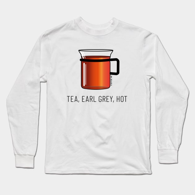 Tea, Earl Grey, Hot - Captain Picard, Star Trek TNG, (light backgrounds) Long Sleeve T-Shirt by Markadesign